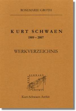 Kurt-Schwaen-Werkverzeichnis in der 3. Auflage